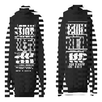 Straight Outta 1995 30Th Birthday Thirty Dirty Vintage Sweatshirt - Seseable