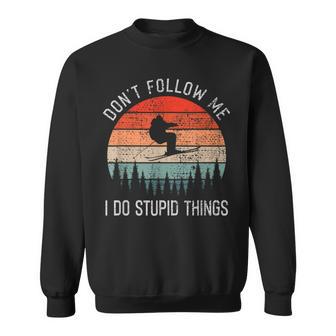 I Do Stupid Things Freestyle Skiing Skiers Ski Sweatshirt - Geschenkecke