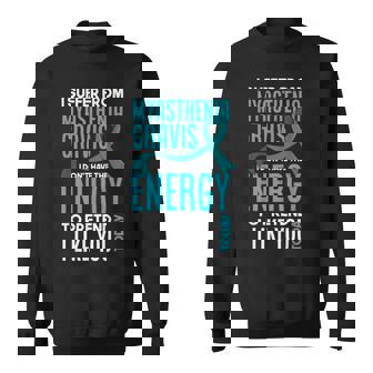 I Suffer From Myasthenia Gravis Myasthenia Gravis Sweatshirt - Monsterry