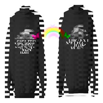 Super Leftist Villain Pro Liberal Progressive Political Sweatshirt - Monsterry