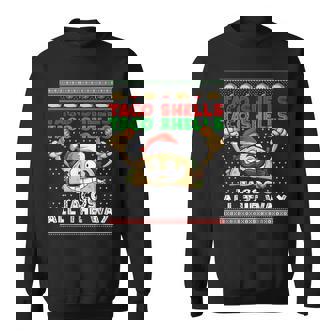 Taco Shells Tacos All The Way Ugly Christmas Holiday Sweatshirt - Monsterry