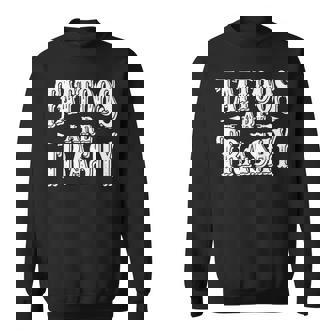Tattoos Are A Trash Sweatshirt - Thegiftio UK