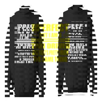 Taxi Cab Driver Perfect Taxi Shuttle Services Sayings Sweatshirt - Monsterry
