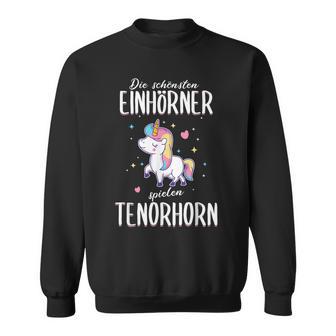 Tenor Horn Tenor Hornist Unicorn Slogan Idea Sweatshirt - Geschenkecke