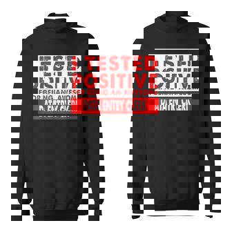 I Tested Positive For Being An Awesome Data Entry Clerk Sweatshirt - Monsterry