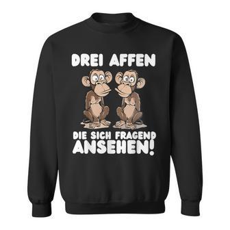 Three Monkeys Three Monkeys Who Look Asking Sweatshirt - Geschenkecke