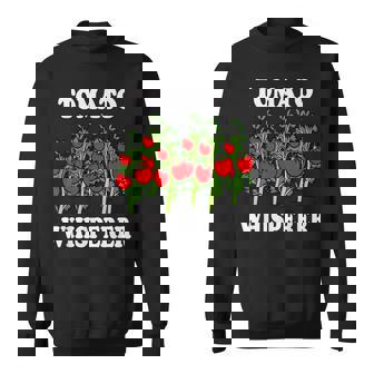 Tomato Whisperer Gardening Tending Garden Farmers Vegetable Sweatshirt - Monsterry