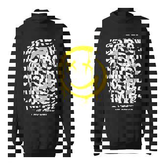 Tomorrow Promised Smile Laugh Face Yellow Future Goal Money Sweatshirt - Monsterry