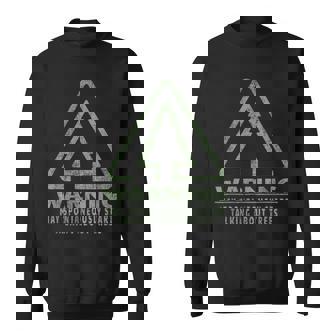 Tree Lover Warning Quote Forestry Students Teachers Sweatshirt - Monsterry
