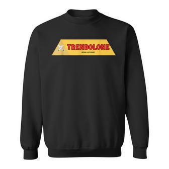 Trenbolone Bodybuilding Steroid Tren Lover Natural Bro Sweatshirt - Geschenkecke