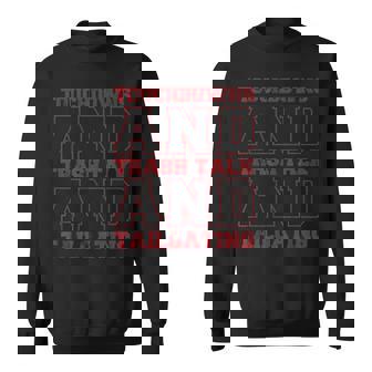 Trendy Football Touchdowns And Trash Talk Sweatshirt - Monsterry