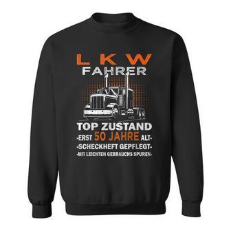 Trucker & Truck Driver Is 50Th Birthday S Sweatshirt - Geschenkecke