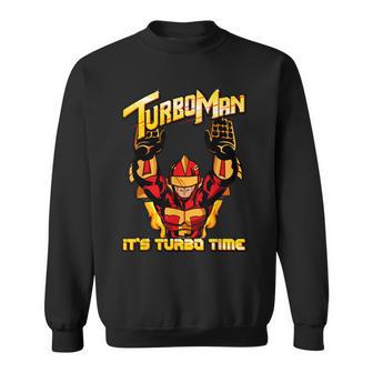 Turbo Man It's Turbo Time Sweatshirt - Geschenkecke