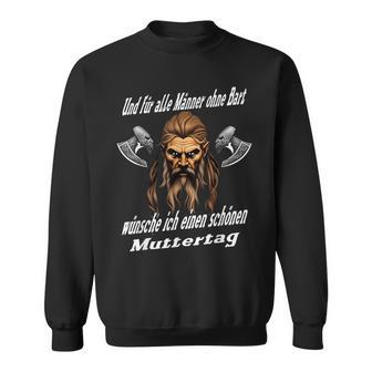 Und Für Alle Männer Ohne Bart Wünscheiking Sayings Sweatshirt - Geschenkecke