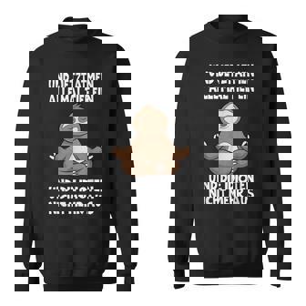 Und Jetzt Atmen Alle Mal Tief Ein Faultier Lustiges Spruch Sweatshirt - Geschenkecke