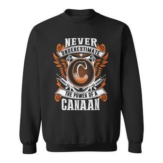 Never Underestimate The Power Of Canaan Canaan Name Sweatshirt - Thegiftio UK