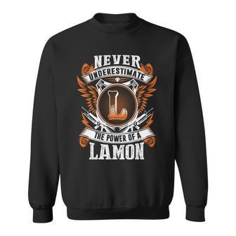 Never Underestimate The Power Of Lamon Lamon Name Sweatshirt - Thegiftio UK