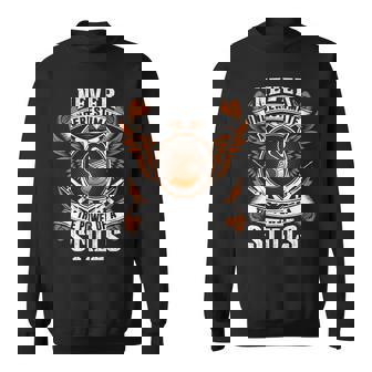 Never Underestimate The Power Of Stills Stills Name Sweatshirt - Thegiftio