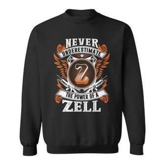 Never Underestimate The Power Of Zell Zell Name Sweatshirt - Thegiftio UK