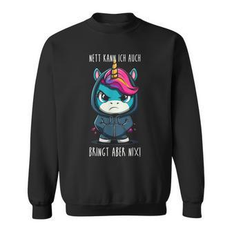 With Unicorn Saying Sweatshirt - Geschenkecke