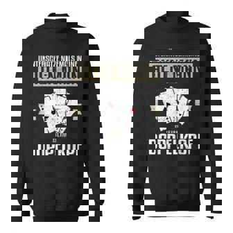 Unterschätze Niemals Einen Alten Mann Beim Doppelkopf Sweatshirt - Geschenkecke