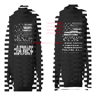 USA We The People Are Not Descended From Fearful Men BACK Sweatshirt - Monsterry