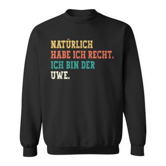 Uwe Saying First Name Name Uwe Sweatshirt - Geschenkecke