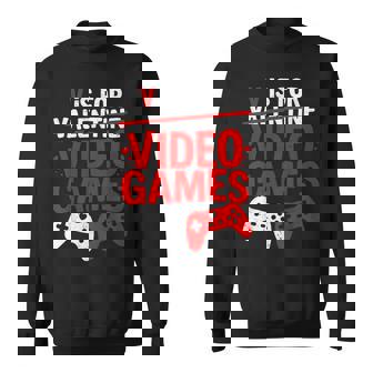V Is For Video Games Valentines Day Gamer Boy Men Sweatshirt | Mazezy