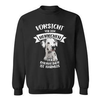 Vorsichtor Dem Herrchen Der Dalmatian Ist Harmlos Gassi Sweatshirt - Geschenkecke