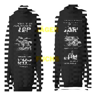 Vorsichtor Dem Jäger Der Fuchs Ist Harmlos Spruch Sweatshirt - Geschenkecke