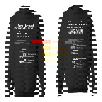 Warum Ich Beim Darterloere Dart S Sweatshirt - Geschenkecke