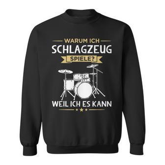 Warum Ich Drums Spiele Drummer Sweatshirt - Geschenkecke