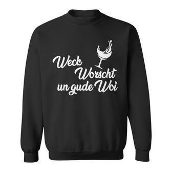 Weck Worscht Un Gude Woi Hessen Pfalz Saying Dialect Sweatshirt - Geschenkecke