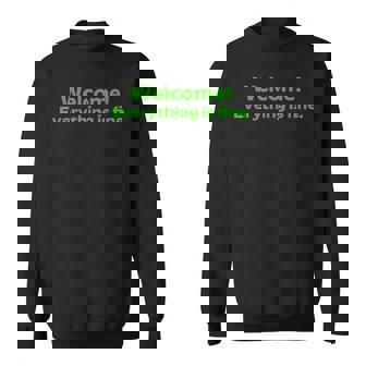Welcome Everything Is Fine Chill And Relax Sweater e - Cadeauxyz