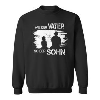 Wie Der Fater So Der Son Sweatshirt - Geschenkecke