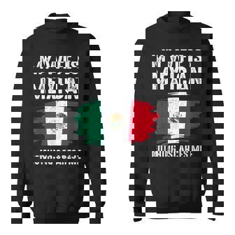 My Wife Is Mexican Nothing Scares Me Mexico Flag Proud Sweatshirt - Monsterry