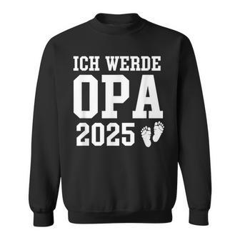 I Will Grandpa 2025 Baby Announcement Grandpa 2025 Sweatshirt - Geschenkecke