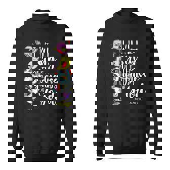 I Will Sing Of The Goodness Of God Christian Sweatshirt - Monsterry