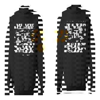 I Will Work For Robux Saying For The Blockchain And Token Sweatshirt - Seseable