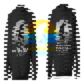 World Down Syndrome Day Rock Your Socks Bigfoot Awareness Sweatshirt | Mazezy