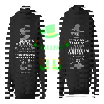 World's Tallest Leprechaun St Patrick's Day Irish Sweatshirt - Thegiftio UK