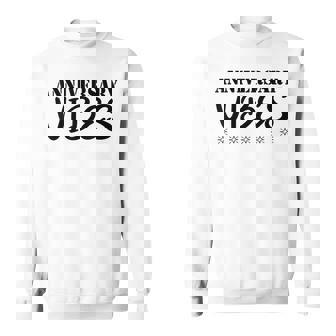 Anniversary Marriage Friendship Wedding Celebrations Sweatshirt - Monsterry