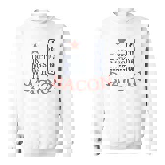 Bacon Addicts Dont Mess With My Bacon Tank Top Sweatshirt - Monsterry