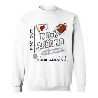 Buck Around And Find Out Ohio Sweatshirt - Thegiftio UK