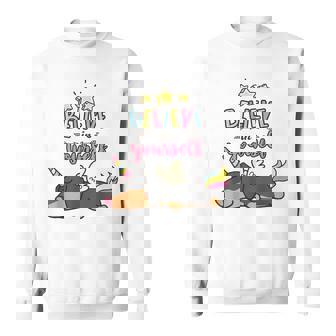 Dachshund Unicorn Believe In Yourself Sweatshirt - Monsterry