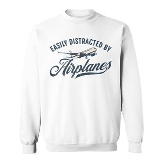 Easily Distracted By Airplanes Plane Lover Vintage Aviation Sweatshirt | Seseable UK