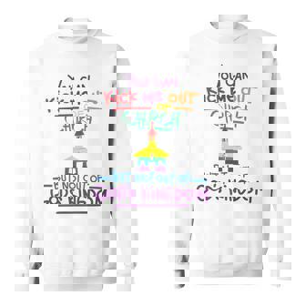 Gay You Can Kick Me Out Of Church Not Out Of God's Kingdom Premium Sweatshirt - Monsterry