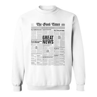 The Good Times Newspaper Journal Motivation Sweatshirt - Geschenkecke