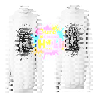 Happy Holi Festival India Colors Cool Bura Na Mano Holi Hai Sweatshirt - Seseable