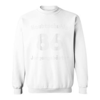 Haubtschuhle 86 Jargangsbäster Humour Graduation Sweatshirt - Geschenkecke